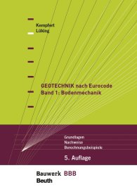 Náhľad  Bauwerk; Geotechnik nach Eurocode Band 1: Bodenmechanik; Grundlagen, Nachweise, Berechnungsbeispiele Bauwerk-Basis-Bibliothek 14.5.2020