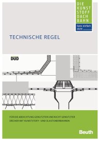 Publikácie  Beuth Praxis; DUD-Fachregel; Abdichtung von Dächern mit Kunststoffbahnen 9.1.2019 náhľad
