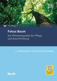 Publikácie  Beuth Praxis; Fokus Baum; Von Pflanzengüte bis Pflege und Ausschreibung 23.7.2019 náhľad