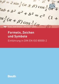 Publikácie  DIN Media Praxis; Formeln, Zeichen und Symbole; Einführung in DIN EN ISO 80000-2 13.3.2019 náhľad