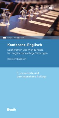 Publikácie  DIN Media Pocket; Konferenz-Englisch; Stichwörter und Wendungen für englischsprachige Sitzungen Deutsch / Englisch 1.3.2019 náhľad