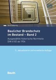 Publikácie  DIN Media Praxis; Baulicher Brandschutz im Bestand: Band 2; Ausgewählte historische Normteile DIN 4102 ab 1934 12.6.2019 náhľad