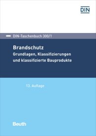 Publikácie  DIN-Taschenbuch 300/1; Brandschutz; Grundlagen, Klassifizierungen und klassifizierte Bauprodukte 9.9.2019 náhľad