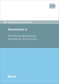 Publikácie  DIN-Taschenbuch 450/4; Aluminium 4; Oberflächenbehandlung - Anodisieren, Beschichten 7.10.2019 náhľad