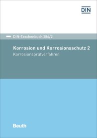 Publikácie  DIN-Taschenbuch 286/2; Korrosion und Korrosionsschutz 2; Korrosionsprüfverfahren 3.12.2019 náhľad