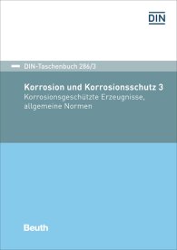 Náhľad  DIN-Taschenbuch 286/3; Korrosion und Korrosionsschutz 3; Korrosionsgeschütze Erzeugnisse, allgemeine Normen 3.12.2019