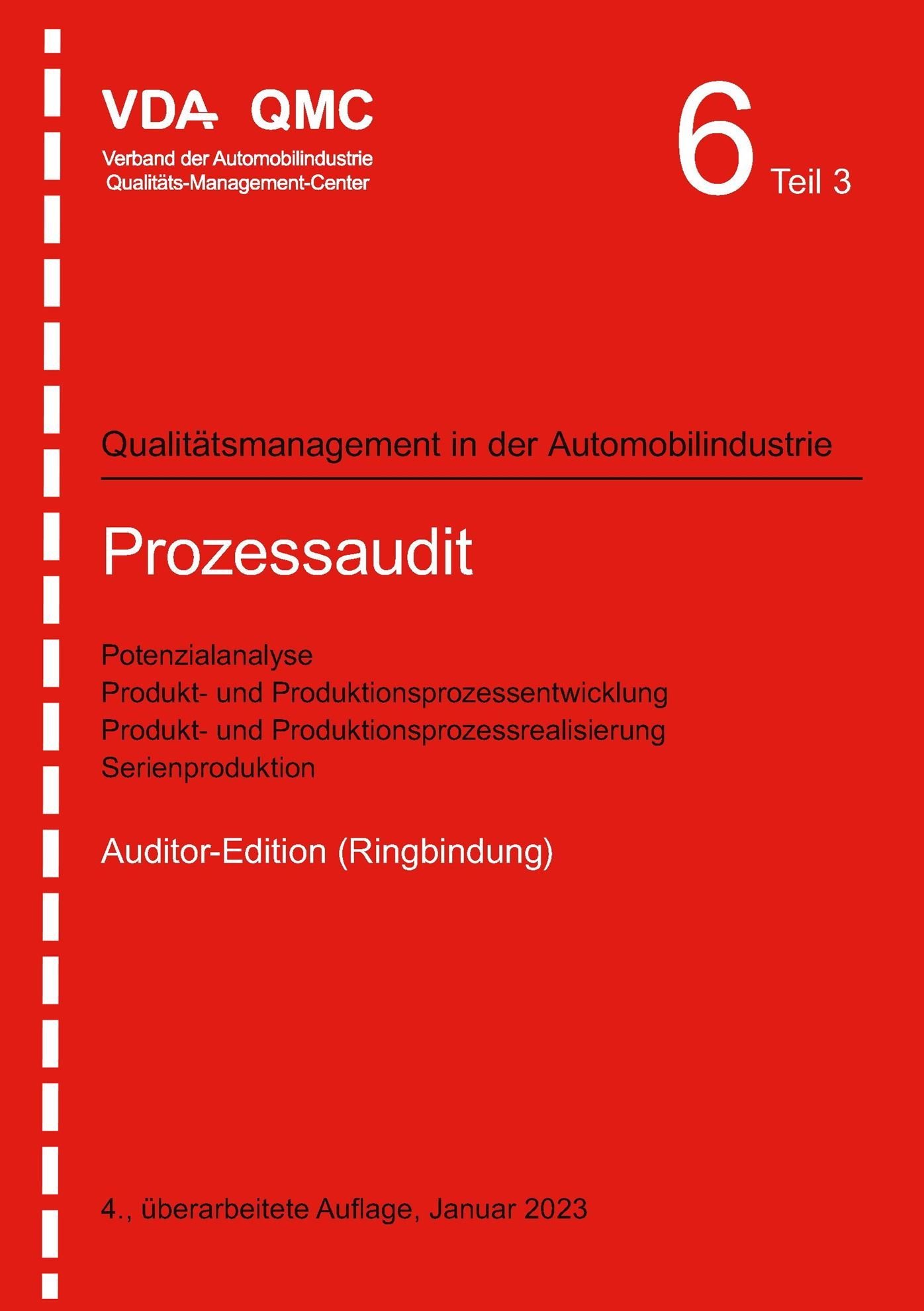 Náhľad  VDA Band 6 Teil 3 (Ringbindung) Prozessaudit. Potenzialanalyse, Produkt- und Produktionsprozessentwicklung, Produkt- und Produktionsprozessrealisierung, Serienproduktion. 4., überarbeitete Auflage, Januar 2023 1.1.2023
