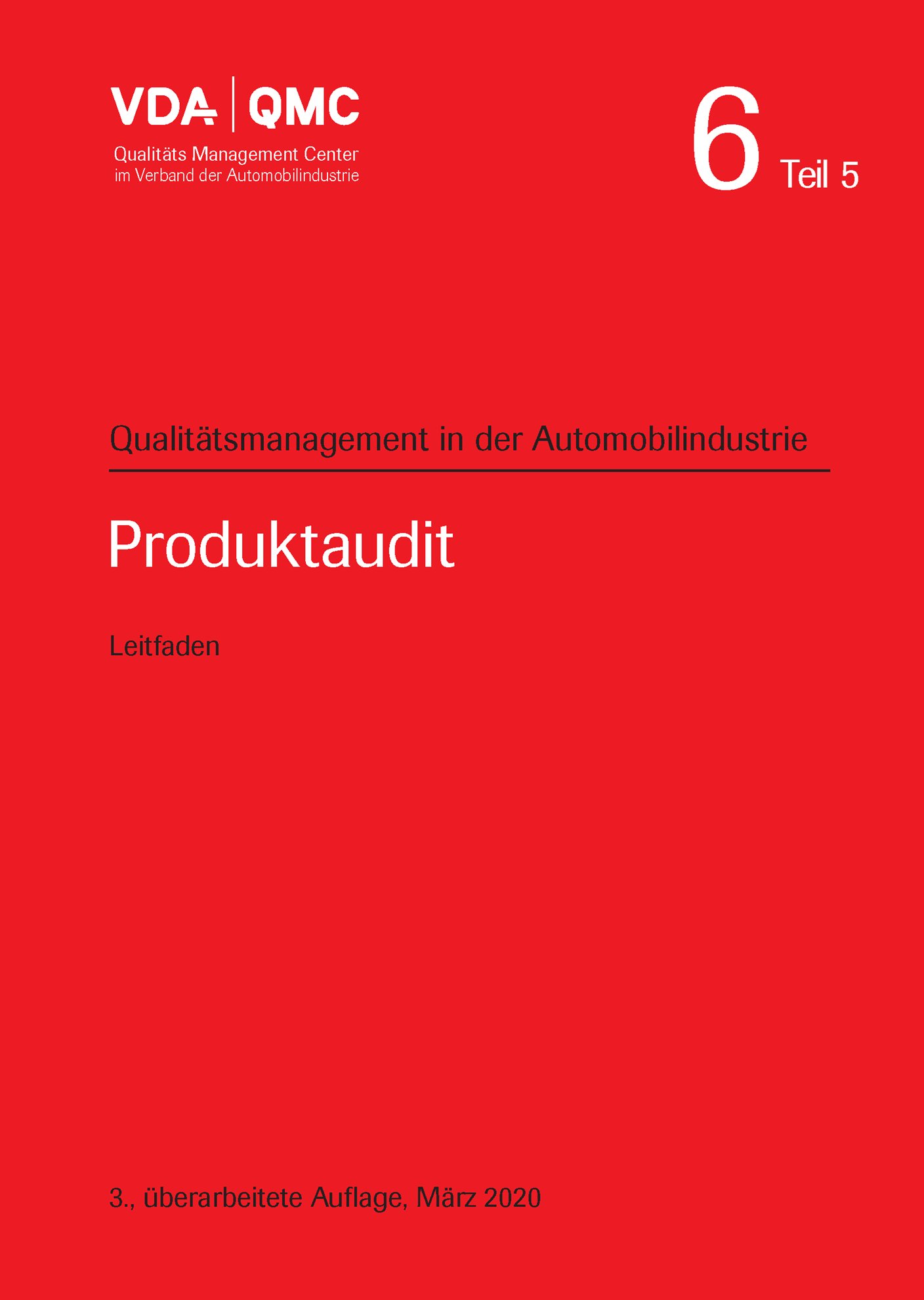 Publikácie  VDA Band 6 Teil 5 - Produktaudit, 3. überarbeitete Auflage, März 2020 1.3.2020 náhľad