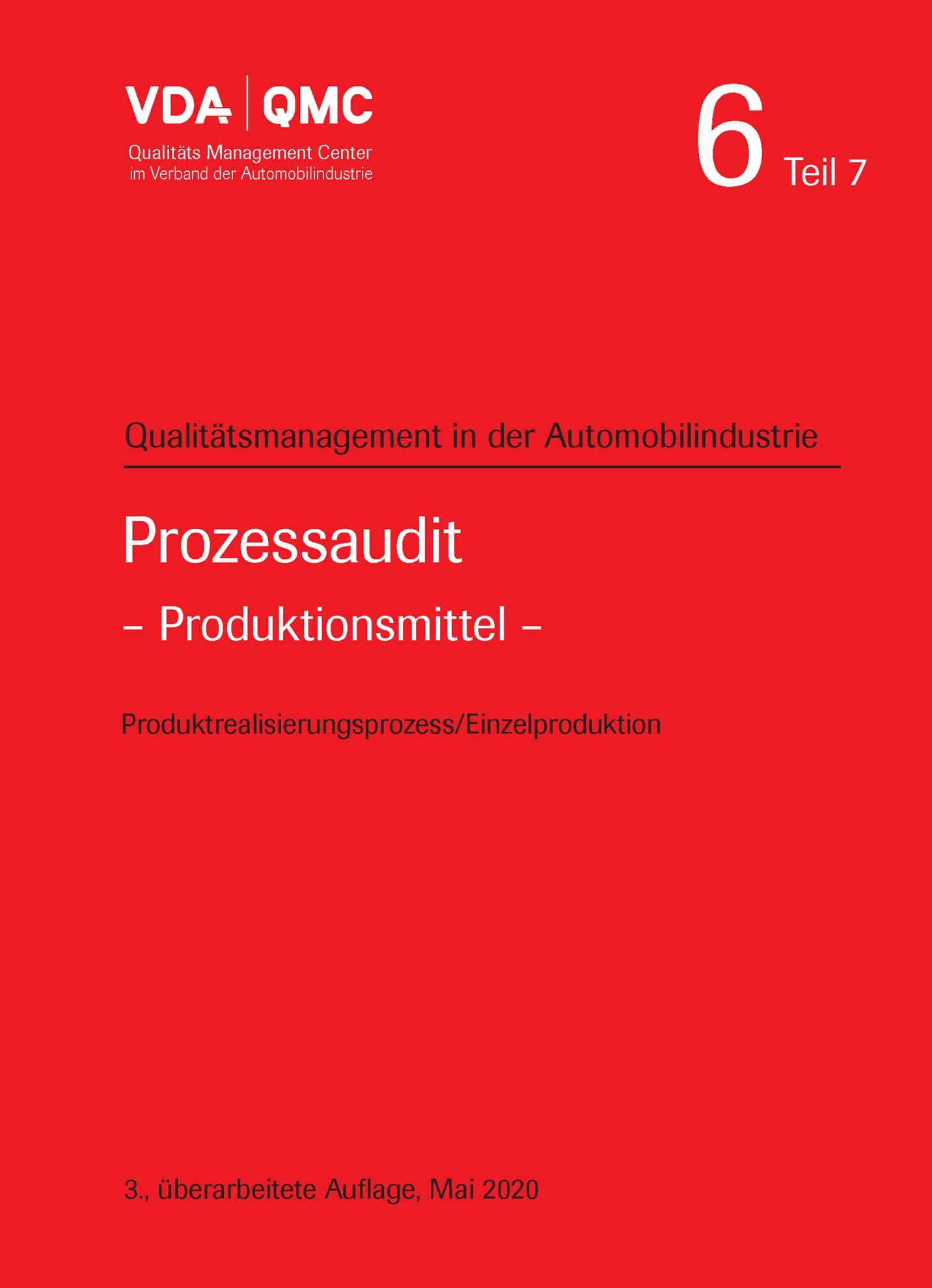 Publikácie  VDA Band 6 Teil 7 - Prozessaudit - Produktionsmittel, 3., überarbeitete Auflage, Mai 2020 1.5.2020 náhľad