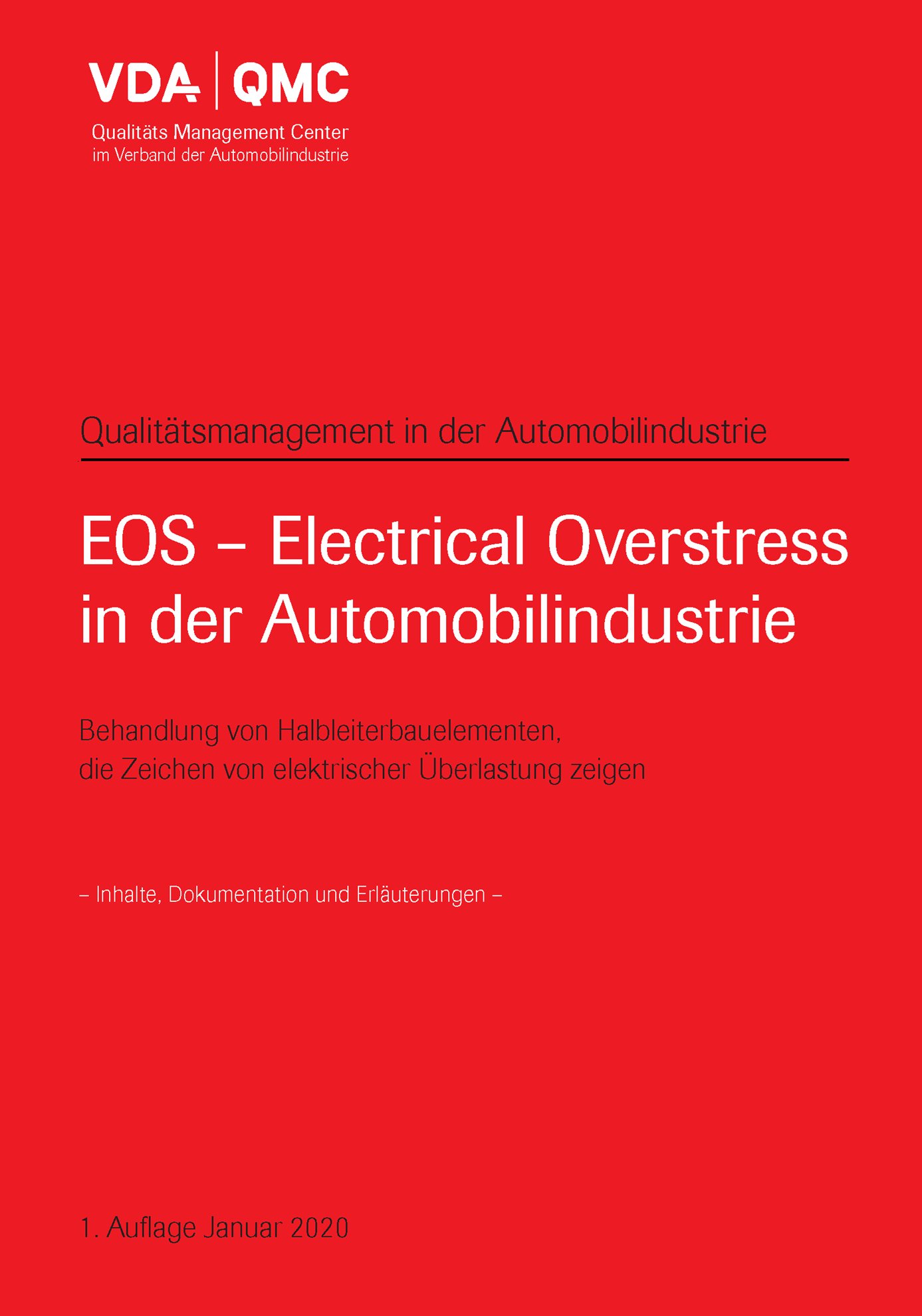 Náhľad  VDA EOS-Electrical Overstress in der Automobilindustrie, Behandlung von Halbleiterbauelementen, die Zeichen 
 von elektrischer Überlastung zeigen 
 1. Auflage, Januar 2020 1.1.2020