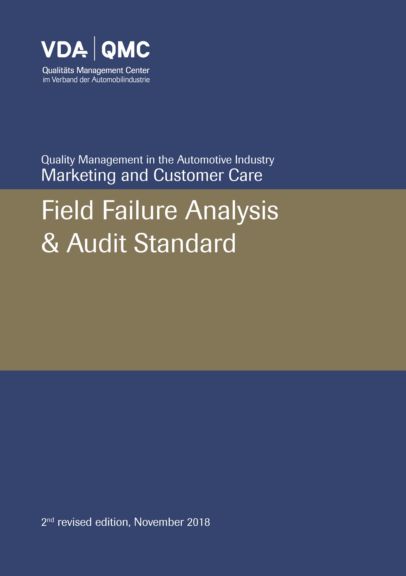 Náhľad  VDA Field Failure Analysis & Audit Standard
 2nd revised edition, November 2018 1.11.2018