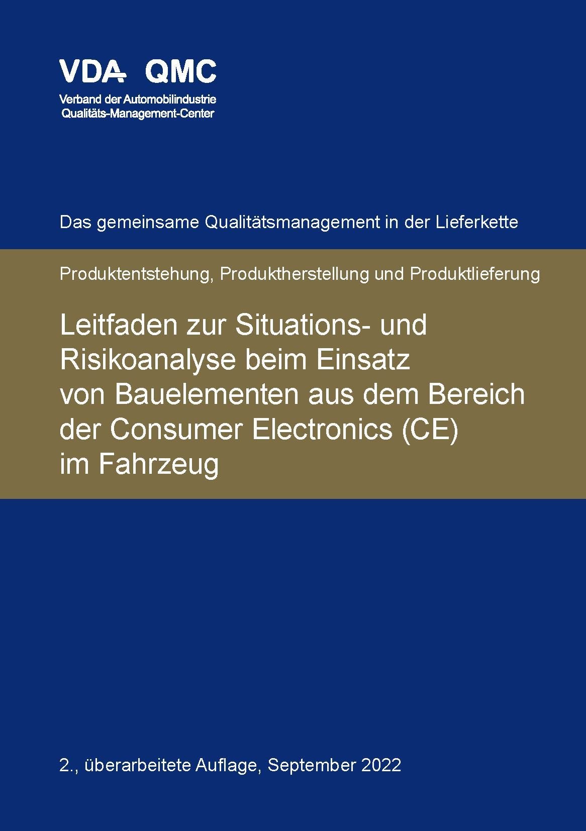 Publikácie  VDA Leitfaden zur Situations- und Risikoanalyse beim Einsatz von Bauelementen aus dem Bereich der Consumer Electronics (CE) im Fahrzeug. 2., überarbeitete Auflage, September 2022 1.9.2022 náhľad