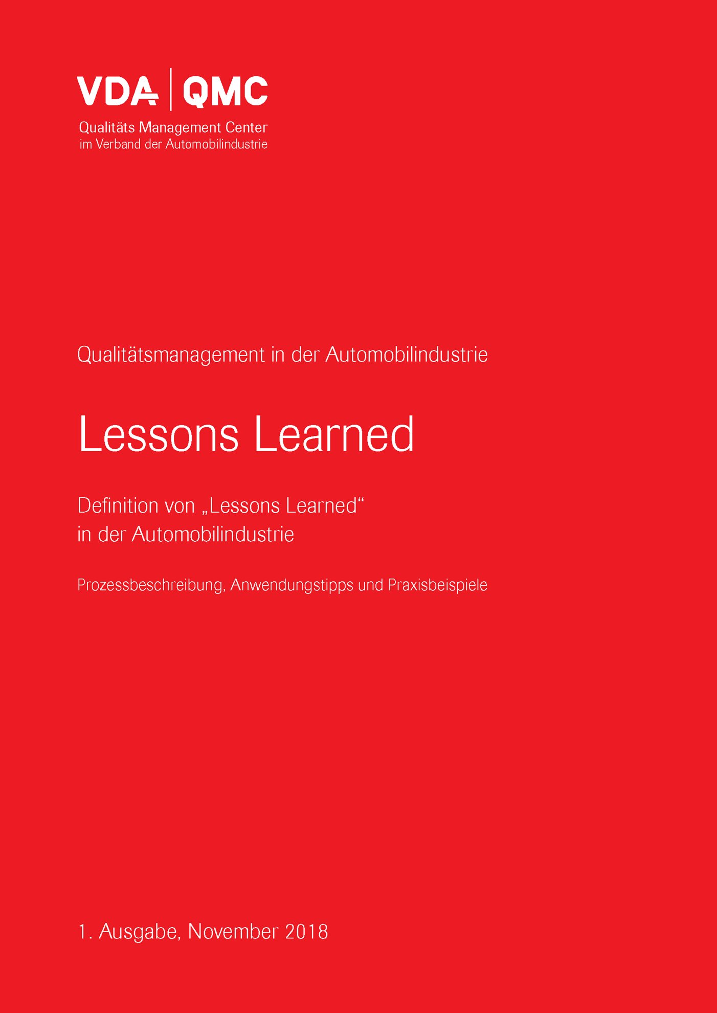 Publikácie  VDA Lessons Learned - Definition von Lessons Learned in der Automobilindustrie, Prozessbeschreibung, Anwendungstipps und Praxisbeispiele, 1. Ausgabe, November 2018 1.11.2018 náhľad