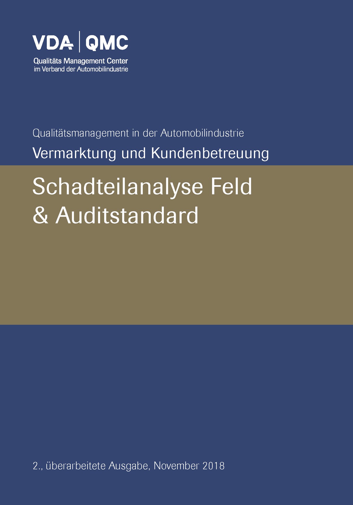 Publikácie  VDA Schadteilanalyse Feld + Auditstandard 2. überarbeitete Ausgabe, November 2018 1.11.2018 náhľad