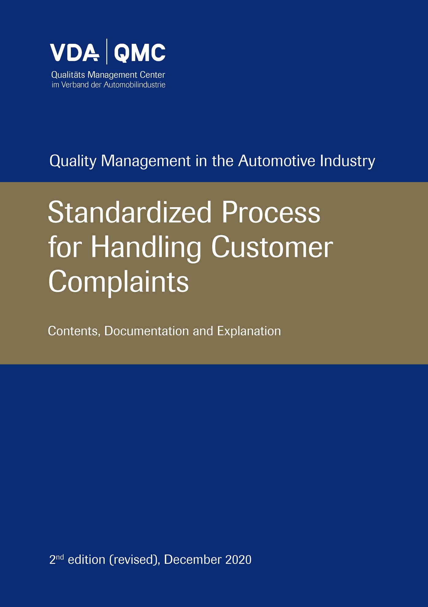 Náhľad  VDA Standardized Process for Handling Customer Complaints. Contents, Documentation and Explanation. 2nd edition (revised), December 2020 1.12.2020