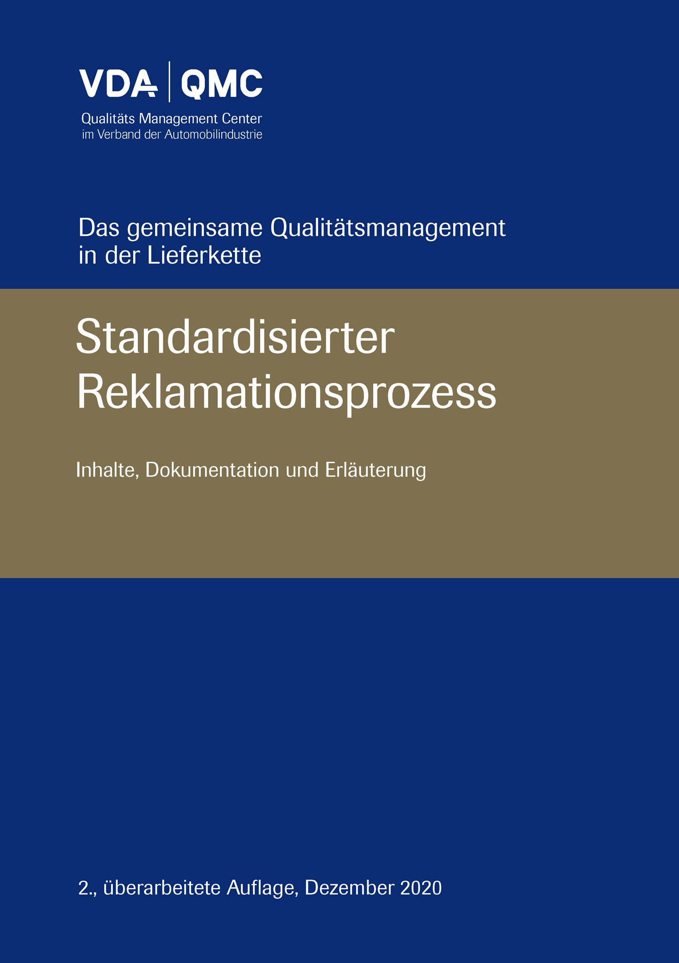 Náhľad  VDA Standardisierter Reklamationsprozess. Inhalte, Dokumentation und Erläuterung. 
 2., überarbeitete Auflage, Dezember 2020 1.12.2020