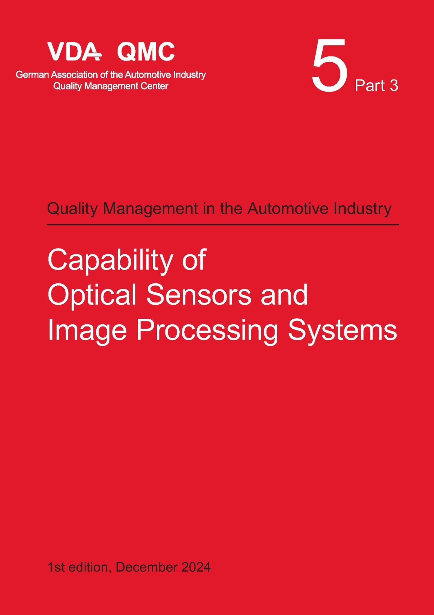 Publikácie  VDA Volume 5.3 Capability of Optical Sensors and Image Processing Systems, 1st Edition, December 2024 1.12.2024 náhľad