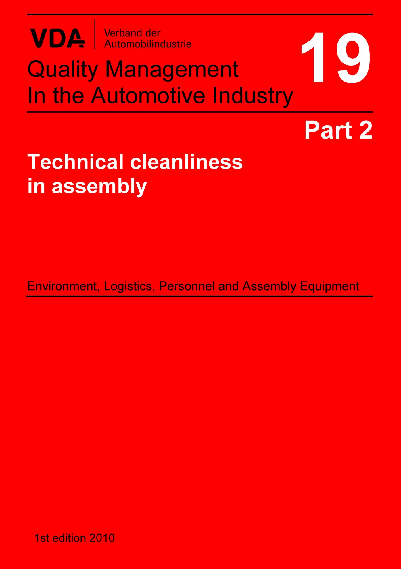 Náhľad  VDA Volume 19 Part 2, Technical cleanliness in assembly - Environment, Logistics, Personnel and Assembly Equipment - 1st edition 2010 1.1.2010