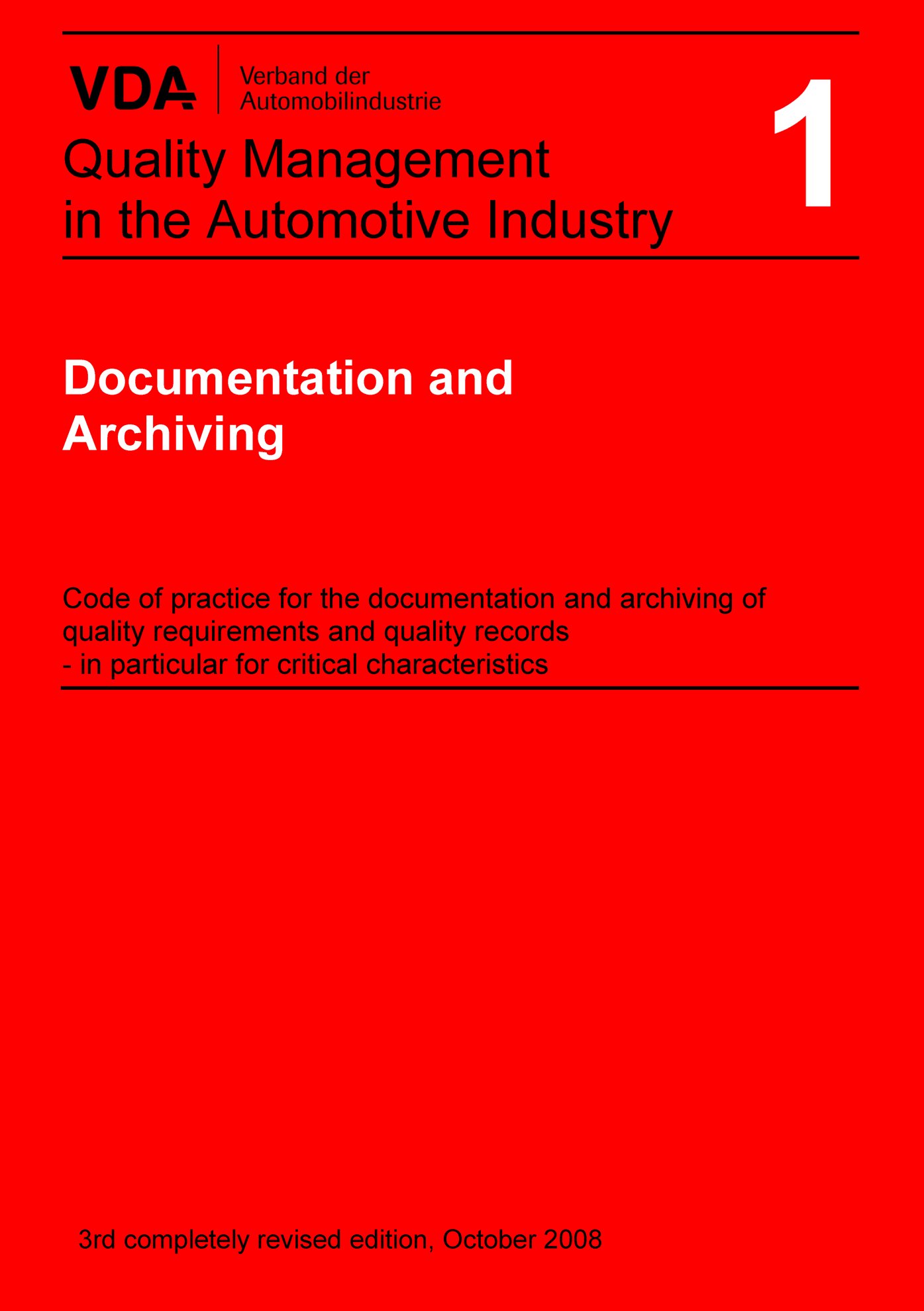 Publikácie  VDA Volume 1 Documentation and Archiving - Code of practice for the documentation and archiving of quality requirements and quality records / 3rd edition 2008 1.1.2008 náhľad