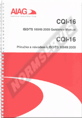 Publikácie  CQI 16. Příručka s návodem k ISO/TS 16949: 2009 - 1. vydání 1.7.2012 náhľad