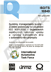 Publikácie  ISO/TS 16949 - Systémy managementu kvality. Zvláštní požadavky na používání ISO 9001: 2008 v organizacích zajišťujících sériovou výrobu a výrobu náhradních dílů v automobilovém průmyslu - 3. vydání 1.9.2009 náhľad