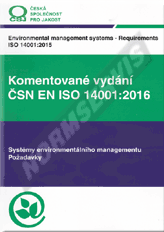 Náhľad  Komentované vydání ČSN EN ISO 14001: 2016. Systémy environmentálního managementu. Požadavky 1.4.2016