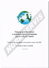 Publikácie  Pokyny pro certifikaci v automobilovém průmyslu podle ISO/TS 16949. Pravidla pro dosažení a zachování uznání od IATF - 4. vydání k ISO/TS 16949 1.10.2013 náhľad