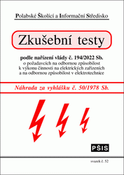 Publikácie  Zkušební testy pro zkoušky elektrotechniků podle vyhl. č. 50/1978 Sb - svazek 52 - 14. doplněné vydání 1.10.2020 náhľad