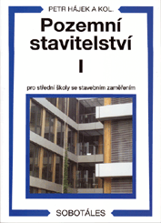 Publikácie  Pozemní stavitelství I pro střední školy se stavebním zaměřením. Autor: Petr Hájek a kol 1.1.2020 náhľad