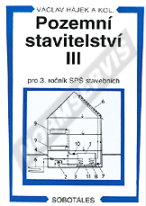 Publikácie  Pozemní stavitelství III pro 3. ročník SPŠ stavebních. Autor: Hájek a kol 1.1.2004 náhľad