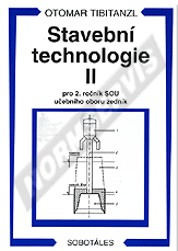Náhľad  Stavební technologie II pro 2. ročník SOU učebního oboru zedník. Autor: Tibitanzl, Kodl 1.1.2006