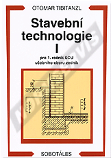Publikácie  Stavební technologie I pro 1. ročník SOU učebního oboru zedník. Autor: Tibitanzl 1.1.2005 náhľad