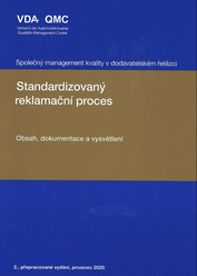 Publikácie  Společný management kvality v dodavatelském řetězci. Standardizovaný reklamační proces. Obsah, Dokumentace a vysvětlení. 2. přepracované vydání 1.7.2022 náhľad