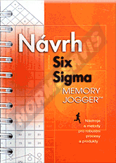 Publikácie  The Memory Jogger - Návrh Six Sigma. Nástroje a metody pro robustní procesy a produkty - 1. vydání. 1.1.2007 náhľad