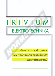 Publikácie  TRIVIUM ELEKTROTECHNIKA – Příručka s požadavky na odbornou způsobilost elektrotechniků 1.2.2021 náhľad