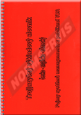 Publikácie  Trojjazyčný výkladový slovník česko - anglicko - německý. Pojmy systémů managementu z publikací VDA - 1. vydání 2011 1.9.2011 náhľad