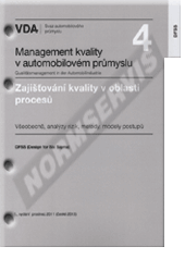 Publikácie  VDA 4 - Zajišťování kvality před sériovou výrobou. Kapitola Six Sigma. Všeobecně, analýzy rizik, metody, modely postupů. DFSS (Design for Six Sigma) - 1. vydání 1.10.2013 náhľad